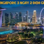 Du Lịch Singapore 3 Ngày 2 Đêm Giá Rẻ