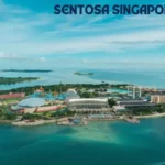 Sentosa Singapore Có Gì?